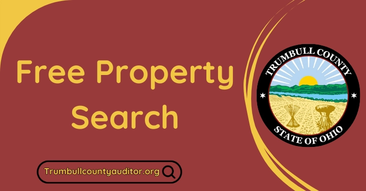 How to Conduct a Property Search for Free in Trumbull County 💡