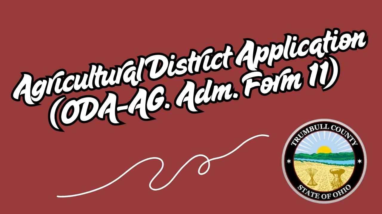 Agricultural District Application (ODA-AG. Adm. Form 11)