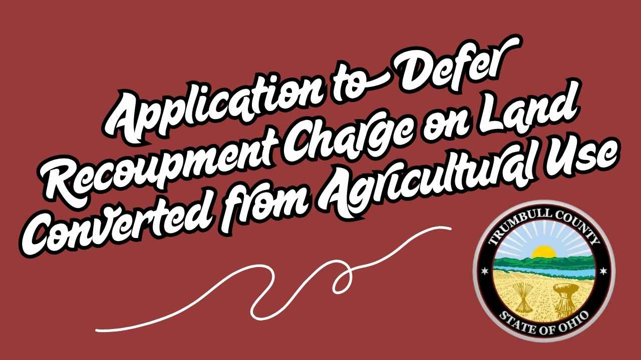 Application to Defer Recoupment Charge on Land Converted from Agricultural Use