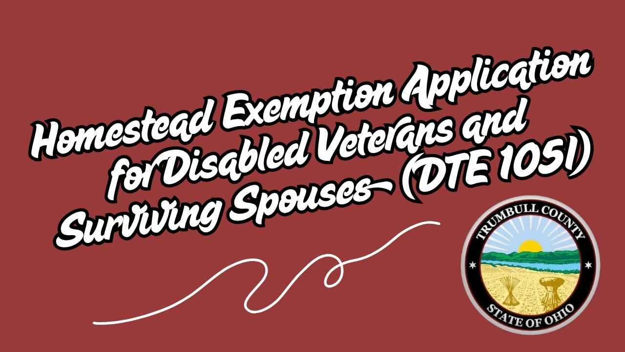 Homestead Exemption Application for Disabled Veterans and Surviving Spouses (DTE 105I)