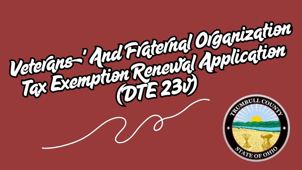 Veterans' And Fraternal Organization Tax Exemption Renewal Application (DTE 23v)