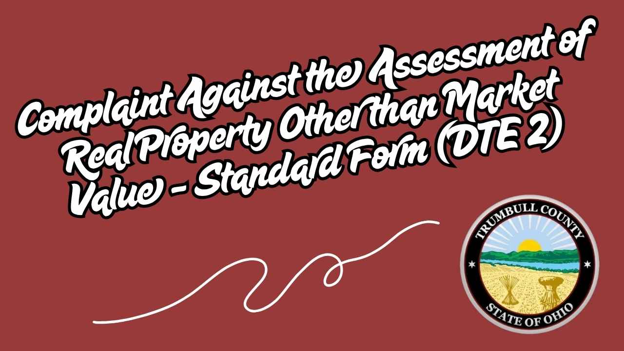 Complaint Against the Assessment of Real Property Other than Market Value - Standard Form (DTE 2)