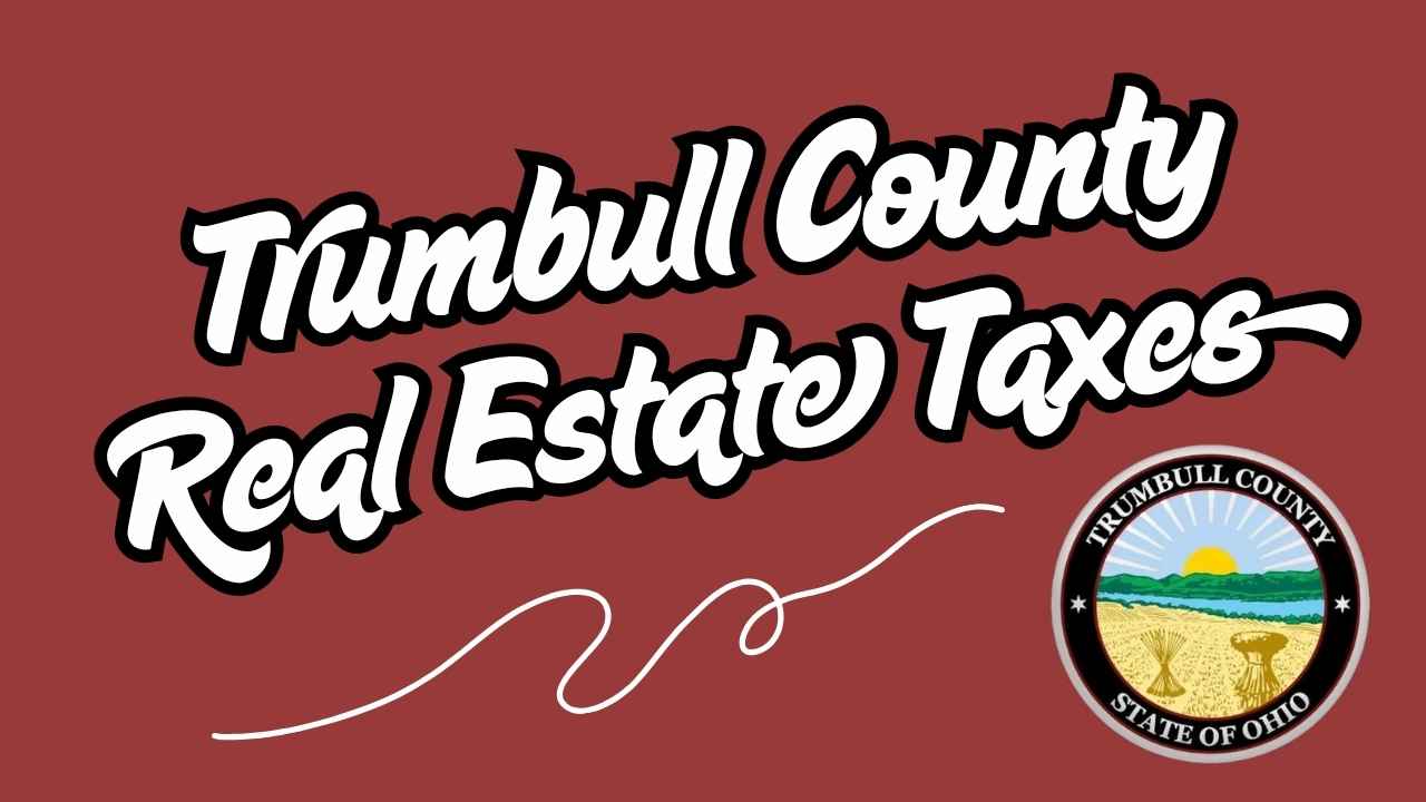 Trumbull County Real Estate Taxes