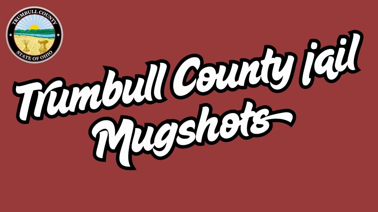 Trumbull County jail Mugshots