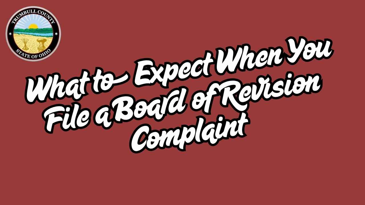 What to Expect When You File a Board of Revision Complaint